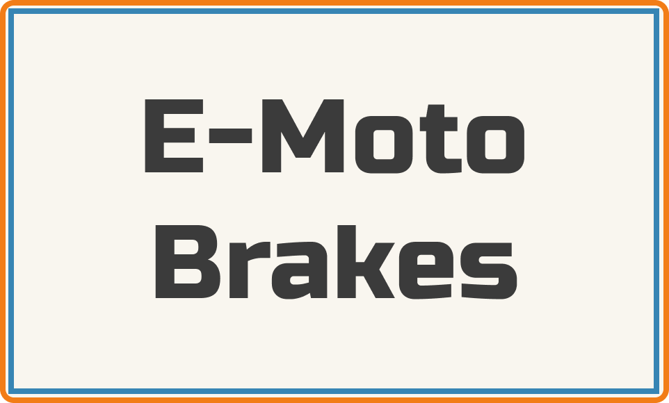 E-Moto Brakes