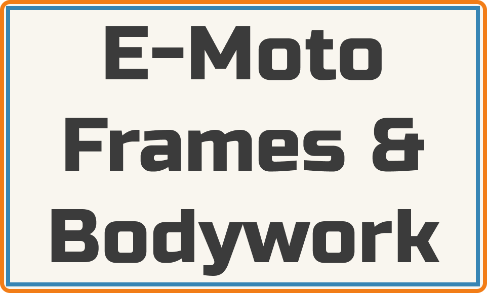 E-Moto Frames & Bodywork
