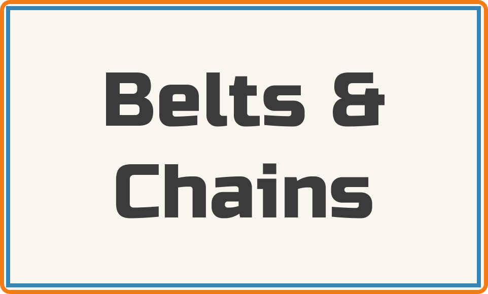 Belts & Chains