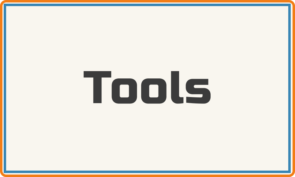 Tools
